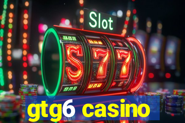 gtg6 casino